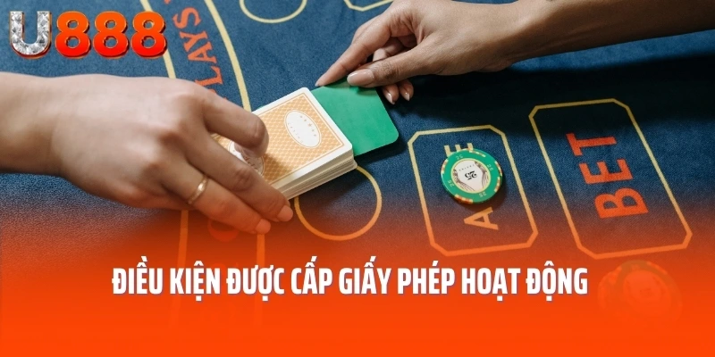 Điều kiện được cấp giấy phép hoạt động