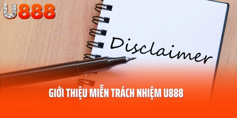 Giới thiệu miễn trách nhiệm U888
